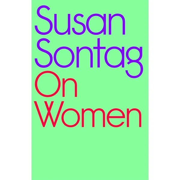 On Women. Susan Sontag