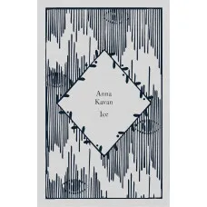 Ice. Anna Kavan