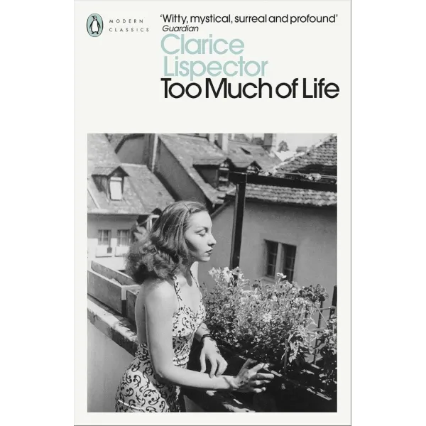 Too Much of Life. Clarice Lispector