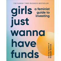 Girls Just Wanna Have Funds