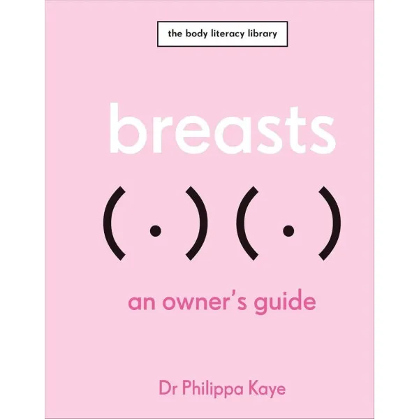 Breasts. An Owner's Guide