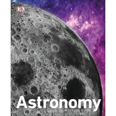 Astronomy : A Visual Guide 