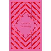 The Awakening. Kate Chopin