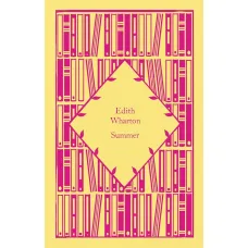 Summer. Edith Wharton