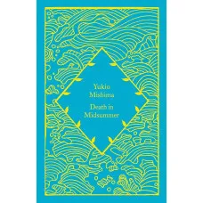 Death in Midsummer. Yukio Mishima