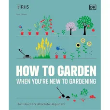 RHS How to Garden When You're New to Gardening