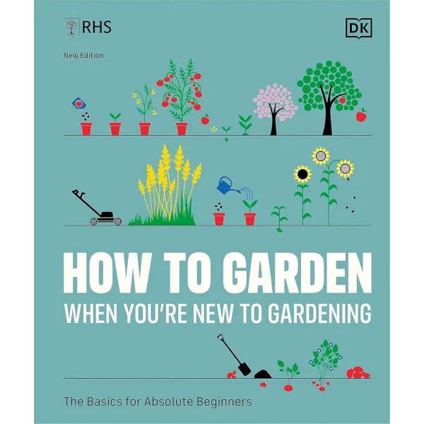 RHS How to Garden When You're New to Gardening