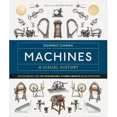 Machines: A Visual History