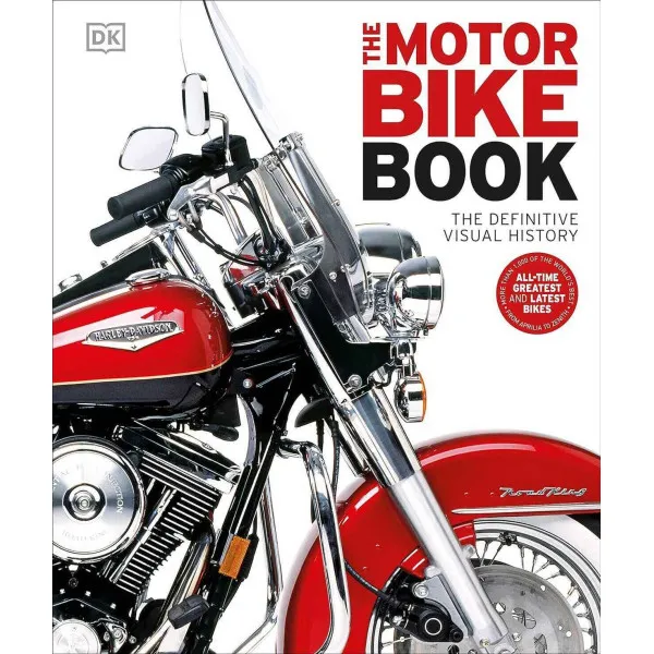 The Motorbike Book. The Definitive Visual History