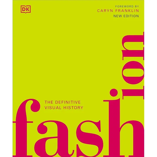Fashion. The Definitive Visual Guide