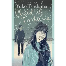 Child of Fortune. Yuko Tsushima