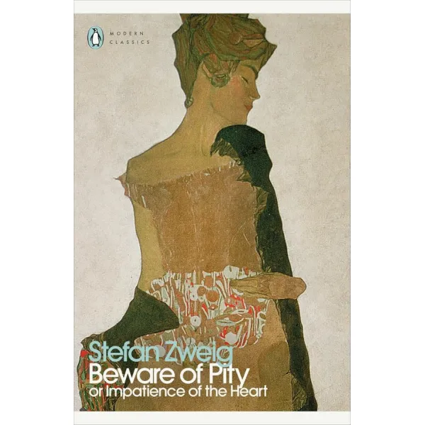 Beware of Pity. Stefan Zweig