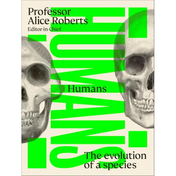 Humans: The Evolution of a Species