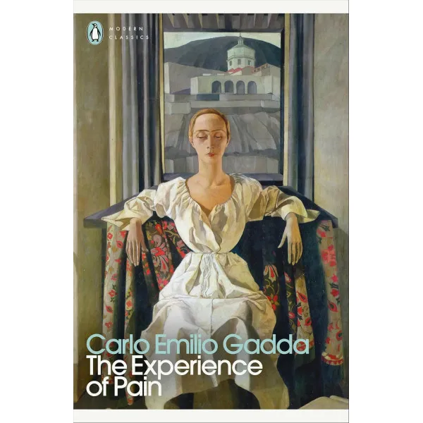 The Experience of Pain. Carlo Emilio Gadda