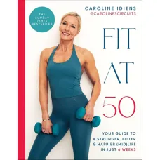 Fit at 50. Caroline Idiens