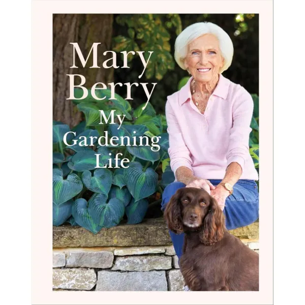 My Gardening Life. Mary Berry