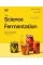The Science of Fermentation