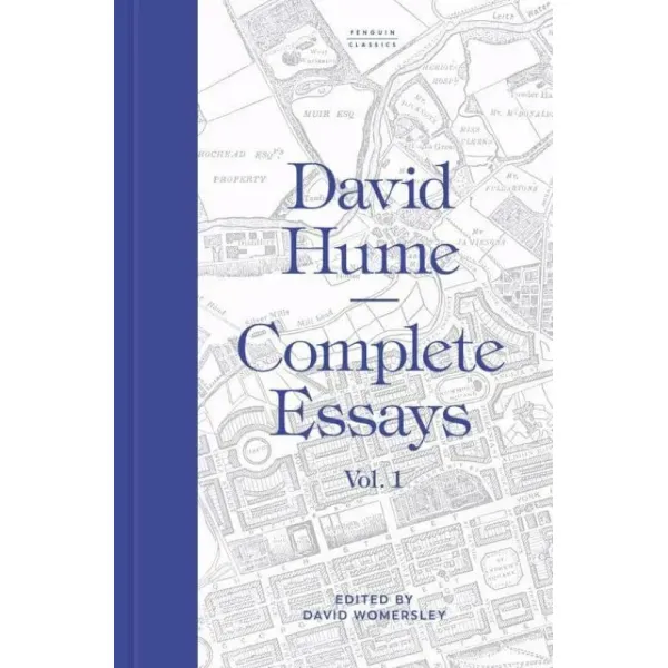 Complete Essays. Volume 1. David Hume