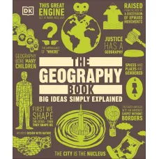 The Geography Book: Big Ideas Simply Explained