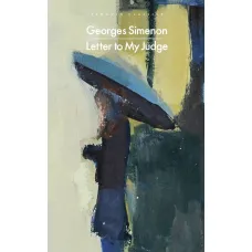 Letter to My Judge. Georges Simenon
