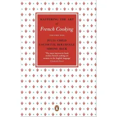 Mastering the Art of French Cooking. Vol. 1