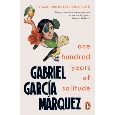 One Hundred Years of Solitude. Gabriel García Márquez