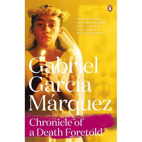 Chronicle of a Death Foretold. Gabriel Garcia Marquez