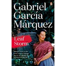 Leaf Storm. Gabriel García Márquez