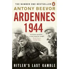 Ardennes 1944. Hitler's Last Gamble
