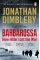 Barbarossa: How Hitler Lost the War