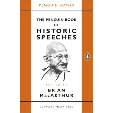 The Penguin Book of Historic Speeches