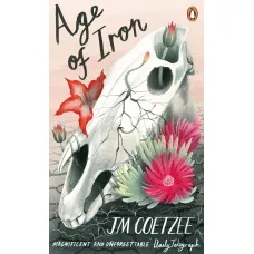 Age of Iron. J. M. Coetzee