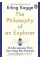 The Philosophy of an Explorer. Erling Kagge