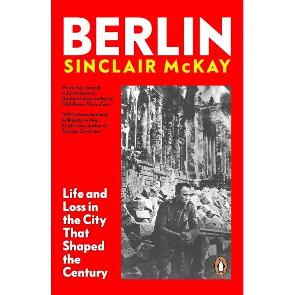 Berlin. Sinclair McKay