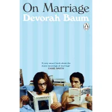 On Marriage. Devorah Baum