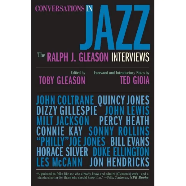 Conversations in Jazz. The Ralph J. Gleason Interviews
