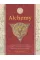 Alchemy. An Illustrated History of Elixirs, Experiments, and the Birth of Modern Science