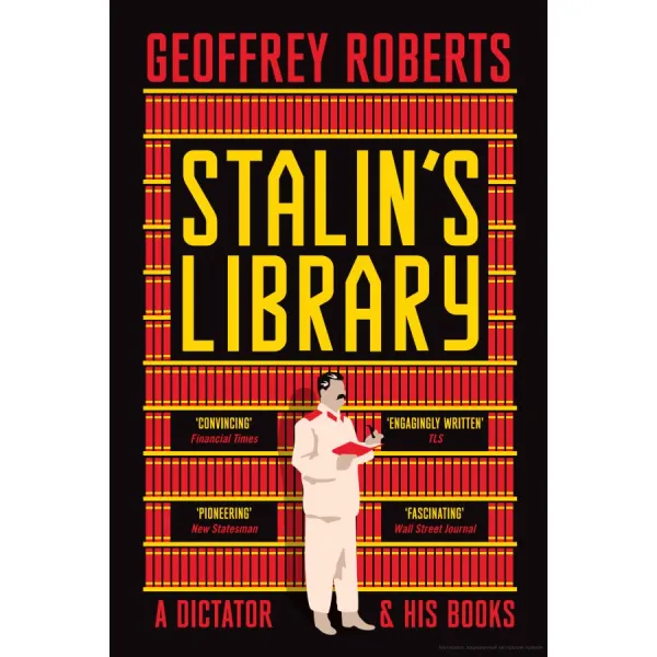 Stalin's Library. Geoffrey Roberts