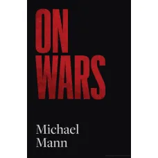 On Wars. Michael Mann