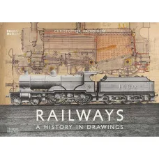Railways . A History in Drawings