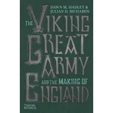 The Viking Great Army and the Making of England