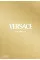 Versace Catwalk . The Complete Collections