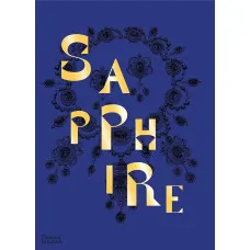 Sapphire . A Celebration of Colour