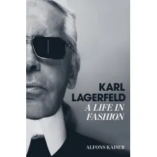 Karl Lagerfeld . A Life in Fashion