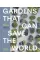 Gardens That Can Save the World