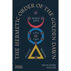 The Hermetic Order of the Golden Dawn