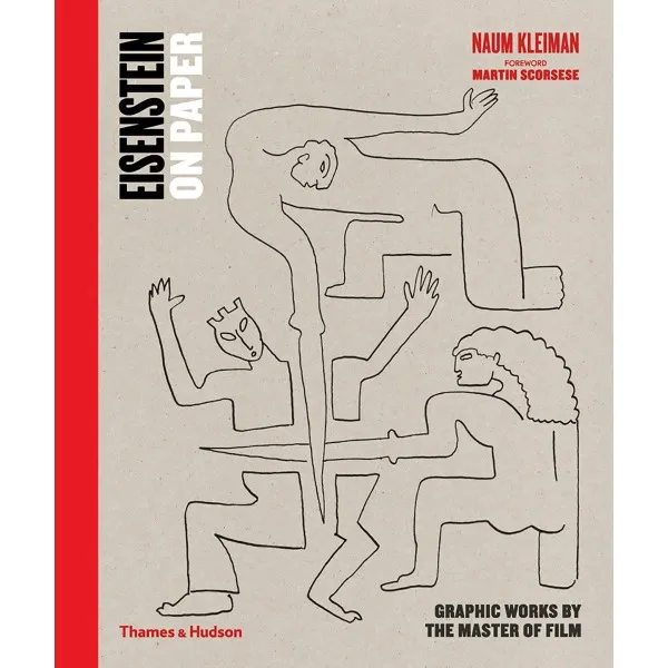 Eisenstein on Paper . Graphic Works by the Master of Film