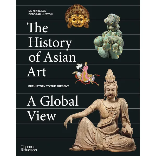 The History of Asian Art. A Global View