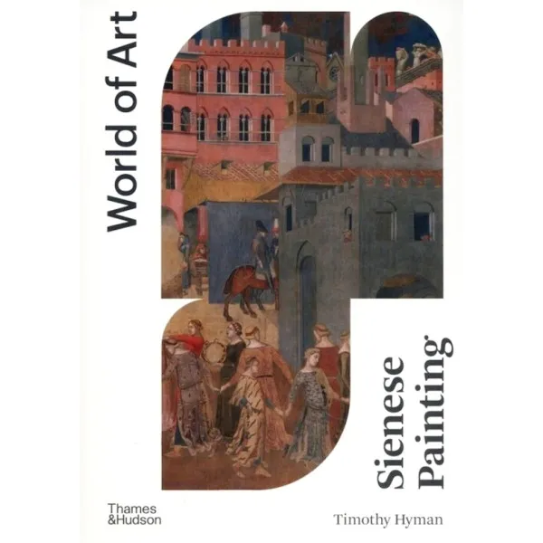 Sienese Painting - World of Art