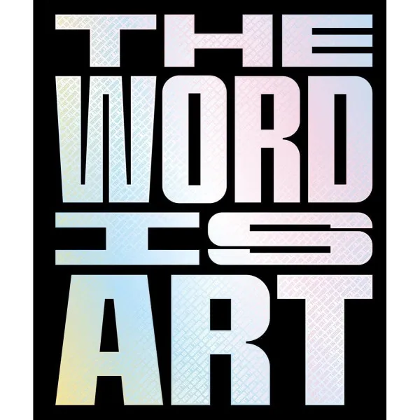 The Word is Art